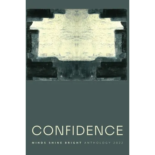 Confidence: Minds Shine Bright Anthology 2022