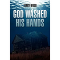 God Washed His Hands