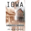 Iowa Haunted Corridor