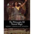 The Philosophy Of Natural Magic