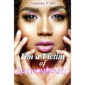 I'm a Victim of Circumstances