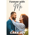 Forever With Me: A Sweet Contemporary Christian Single Mom Romance