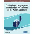 Cutting-Edge Language and Literacy Tools for Students on the Autism Spectrum