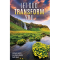 Let God Transform You