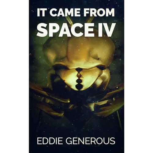 It Came From Space IV: The Gathering