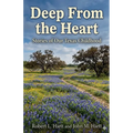 Deep From the Heart: Stories of Our Texas Childhood