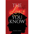 The Love You Know