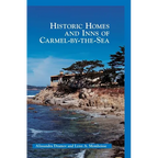 Historic Homes and Inns of Carmel-By-The-Sea