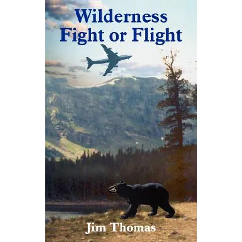 Wilderness Fight or Flight