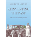 Reinventing the Past: Memories of a Dry Land