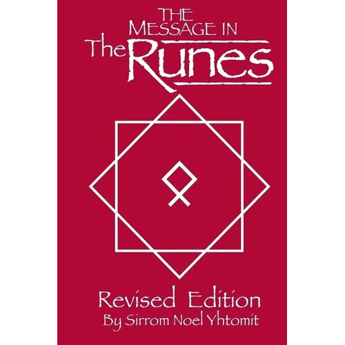 The Message In The Runes Revised Edition: Book