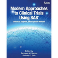 Modern Approaches to Clinical Trials Using SAS: Classical, Adaptive, and Bayesian Methods