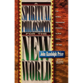 A Spiritual Philosophy for the New World