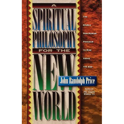 A Spiritual Philosophy for the New World