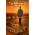From Stethoscope to Wisdom
