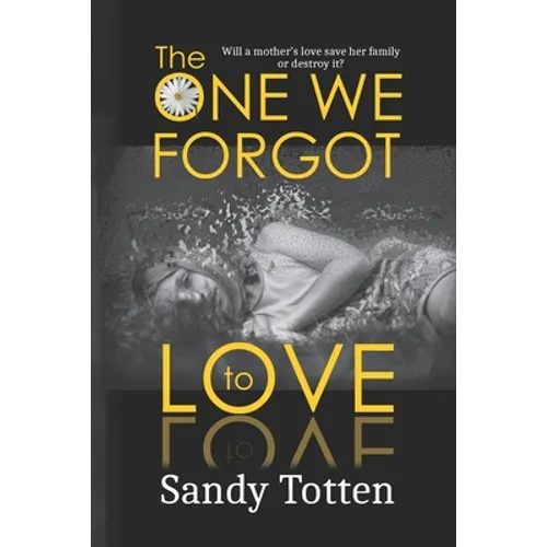 The One We Forgot to Love