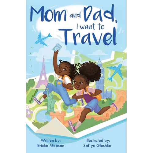 Mom and Dad, I Want to Travel