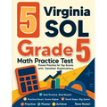 5 Virginia SOL Grade 5 Math Practice Tests: Proven Practice for Top Scores with Detailed Explanations