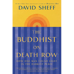 The Buddhist on Death Row: How One Man Found Light in the Darkest Place