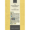 The Oxford History of Life-Writing: Volume 1. the Middle Ages