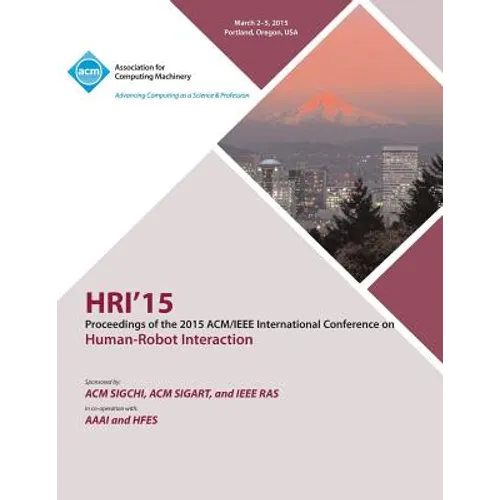 HRI 15 2015 ACM/IEEE International Conference on Human - Robot Interaction