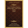 Lives Of William Pinkney, William Ellery, And Cotton Mather (1836)