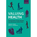 Valuing Health: The Generalized and Risk-Adjusted Cost-Effectiveness (Grace) Model