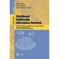 Distributed Multimedia Information Retrieval: Sigir 2003 Workshop on Distributed Information Retrieval, Toronto, Canada, August 1, 2003, Revised Selec