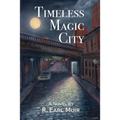 Timeless Magic City