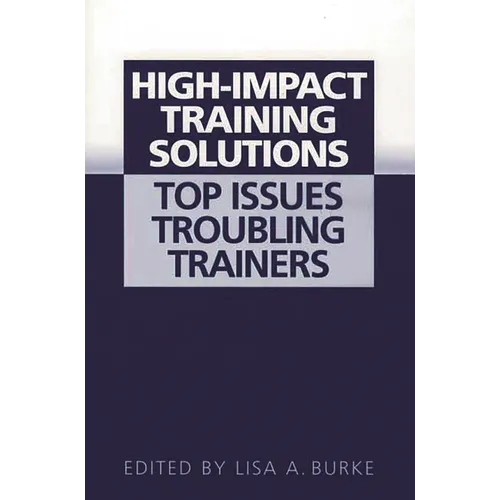 High-Impact Training Solutions: Top Issues Troubling Trainers