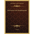 Clairvoyance and Thoughtography