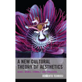 A New Cultural Theory of Aesthetics: Genes, Memes, Symbols, and Simulacra