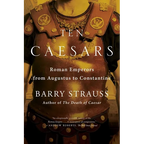 Ten Caesars: Roman Emperors from Augustus to Constantine - Paperback