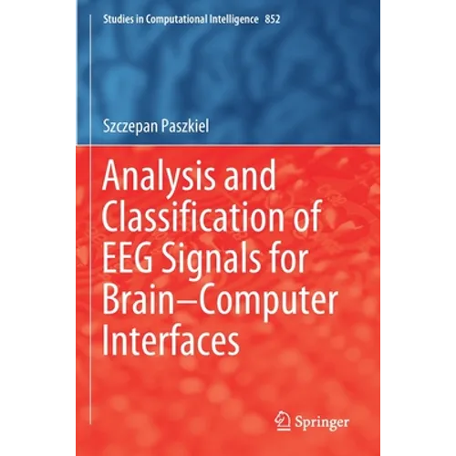 Analysis and Classification of Eeg Signals for Brain-Computer Interfaces