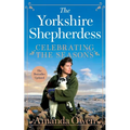 Celebrating the Seasons with the Yorkshire Shepherdess: Farming, Family and Delicious Recipes to Share