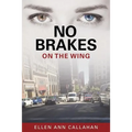 No Brakes: On the Wing