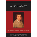 A Man Apart: The Journal of Nicholas Cresswell, 1774 - 1781
