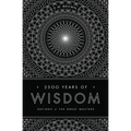 2500 Years of Wisdom: Sayings of the Great Masters