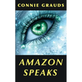 Amazon Speaks: Stories for the Spirit