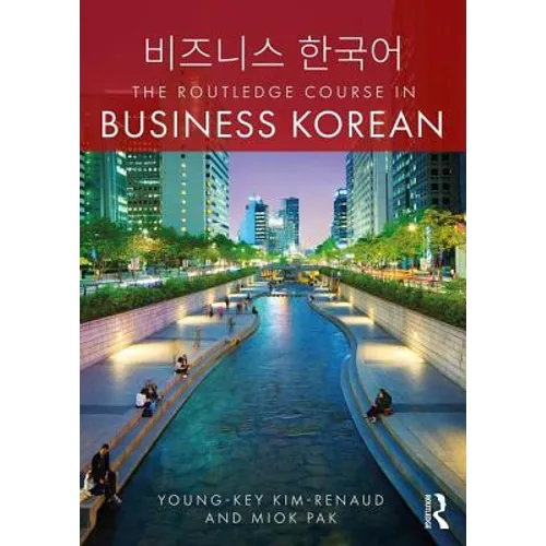 The Routledge Course in Business Korean