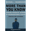 More Than You Know: Finding Financial Wisdom in Unconventional Places (Updated and Expanded)