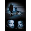Absentee Dads! - Can their children break the cycle?
