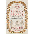 The Story of the Roman People: A Beginner's Journey Through Rome's Rich History - Paperback