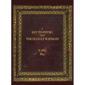 A Key to Physic and The Occult Sciences: Full colour facsimile deluxe edition