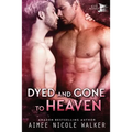 Dyed and Gone to Heaven (Curl Up and Dye Mysteries, #3)