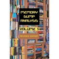 Memory Dump Analysis Anthology, Volume 5, Revised Edition