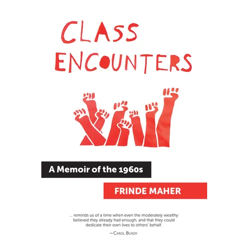 Class Encounters: A Memoir of the 1960s