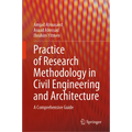 Practice of Research Methodology in Civil Engineering and Architecture: A Comprehensive Guide