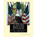 "Co. Aytch": Maury Grays, First Tennessee Regiment, or, a side show of the big show.: By: Sam. R. Watkins (June 26, 1839 - July 20,
