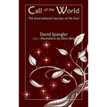 Call of the World: The Incarnational Journey of the Soul